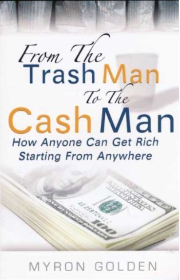 From Trash Man to Cash Man